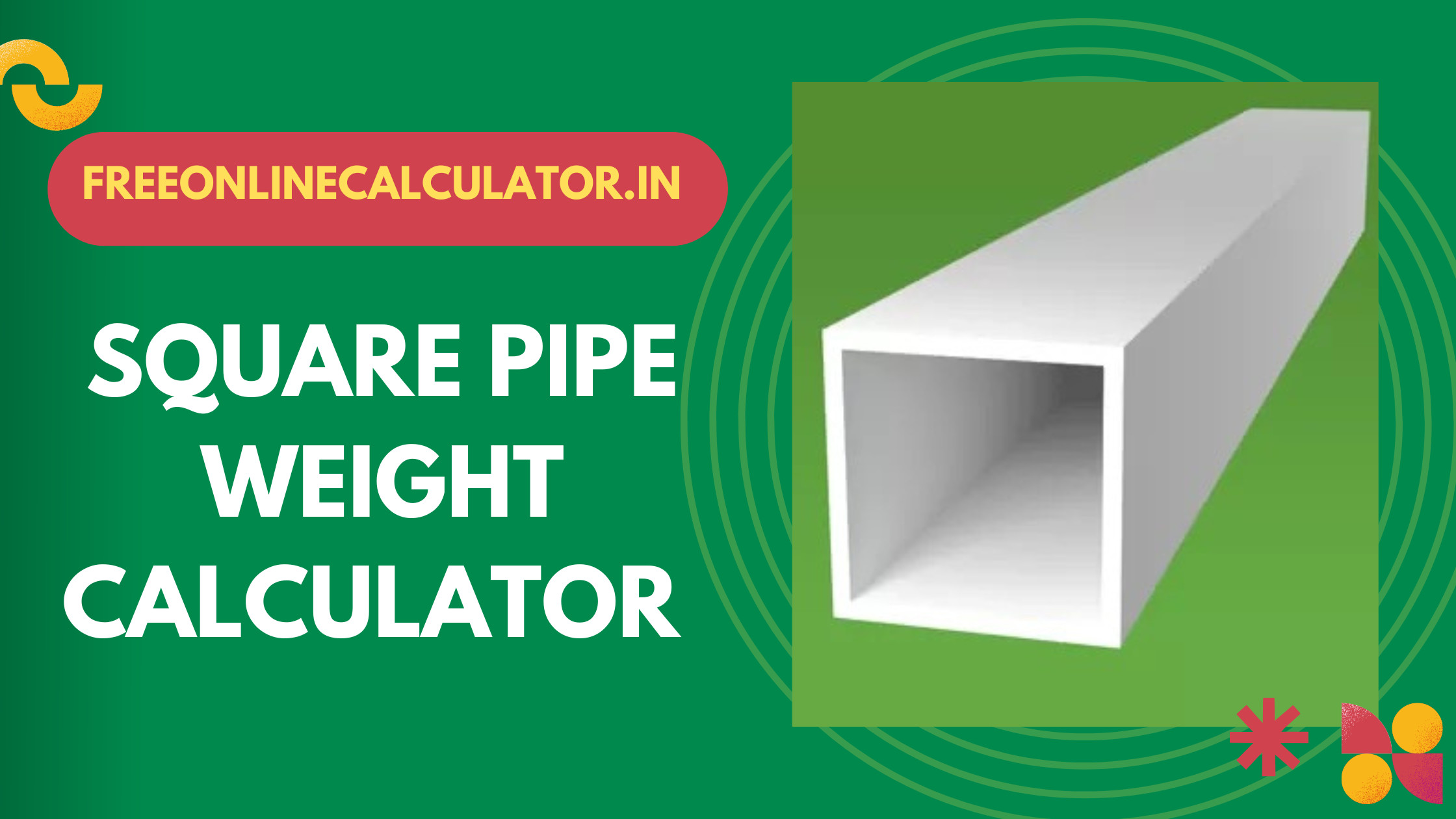 Square Pipe Weight Calculator: Easily Calculate the Weight of Square Pipes